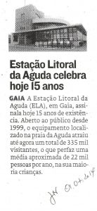 Estação Litoral da Aguda celebra hoje 15 anos