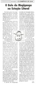 O Bolo da Mugiganga na Estação Litoral