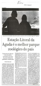 Estação Litoral da Aguda é o melhor parque zoológico do país