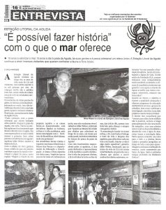 “É possível fazer história” com o que o mar oferece